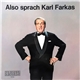 Karl Farkas - Also Sprach Karl Farkas